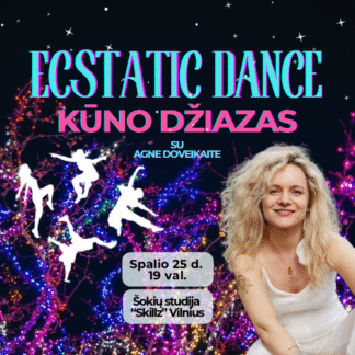 Ecstatic Dance "Kūno džiazas" su Agne Doveikaite