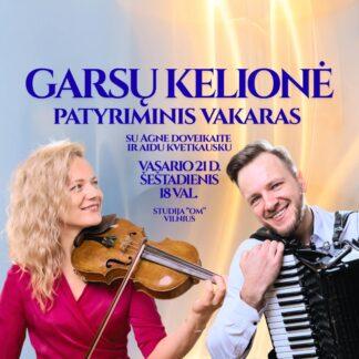 "GARSŲ KELIONĖ" patyriminis vakaras su Agne Doveikaite ir Aidu Kvetkausku